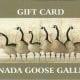 Gift Cards Available at Canada Goose Gallery in Waynesville, Ohio.