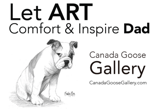 Let art comfort and inspire dad with dog art by artist, P Buckley Moss, available at Canada Goose Gallery in Waynesville, Ohio.