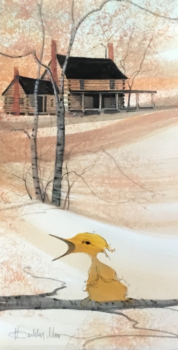 P Buckley Moss Original Watercolor Painting P Buckley Moss original watercolor painting, one of a kind and painted by the artist's own hand. Yellow Fledgling bird in the foreground with a rust and gray log cabin on the hill. Other colors are peach, rose, gray and black.